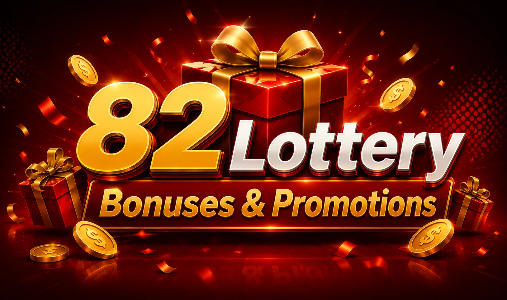 82 Lottery Bonuses and Promotions