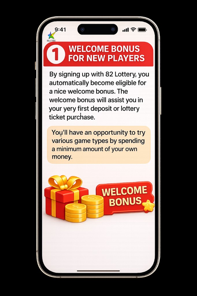 Welcome bonus for new players — 82 Lottery