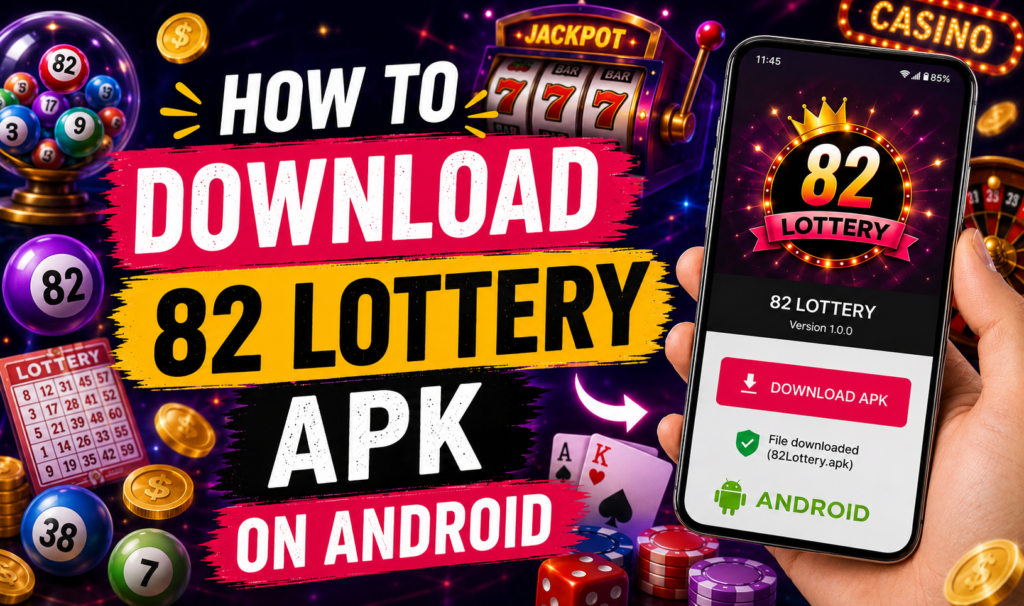 How to Download 82 Lottery