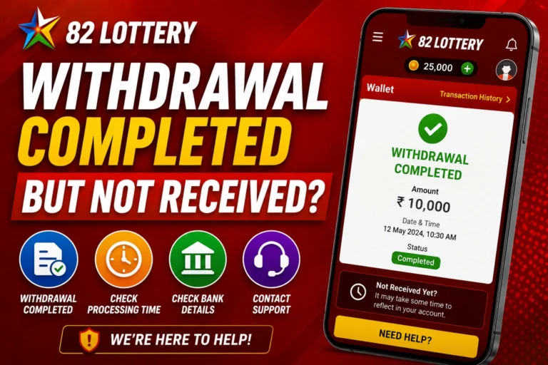 82 Lottery Withdrawal Completed but Not Received